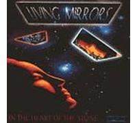 Living Mirrors - in Heart of The Stone