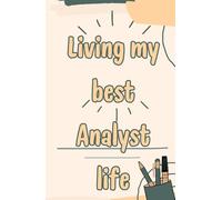 Living My Best Analyst Life