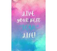 Living My Best ICAN Life! Journal