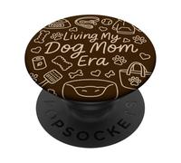 Living My Dog Mom Era, Funny Doodle Graphic Woman PopSockets PopGrip Adhésif