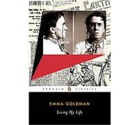 Emma Goldman – Living My Life – Penguin Classics