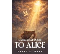 Living Next Door to Alice