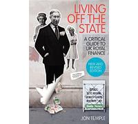 Living Off The State: A Critical Guide To Uk Royal Finance