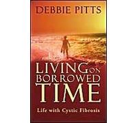 Living On Borrowed Time