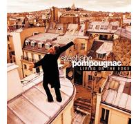 Living On The Edge by Stephane Pompougnac