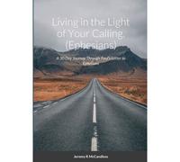 Living On The Light Of Your Calling