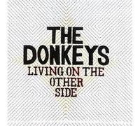 Donkeys - Living on The Other Side [Import]