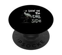 Living on The Tall Side, des grues de Sable drôles et des observateurs d'oiseaux PopSockets PopGrip Adhésif