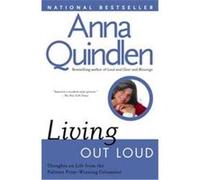Living Out Loud Anna Quindlen (Auteur)