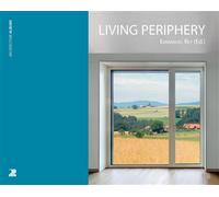 Living Periphery - Emmanuel Rey - Presses Polytechniques Romandes - cartonné - Essai