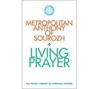 Living Prayer: The Pocket Library of Spiritual Wisdom