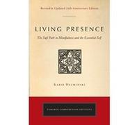 Living Presence (Revised): The Sufi Path to Mindfulness and the Essential Self (Cornerstone Editions) - [Livre en VO] Kabir Edmund Helminski (Auteur)