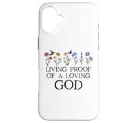 Living Proof of a Loving God Quote Christian Jesus Loves You Coque pour iPhone 16 Plus