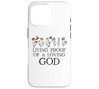 Living Proof of a Loving God Quote Christian Jesus Loves You Coque pour iPhone 16 Pro