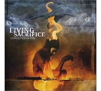 Living Sacrifice - Conceived in Fire
