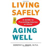 Living Safely, Aging Well