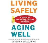 Living Safely, Aging Well