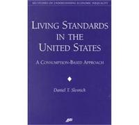 Living Standards in the United States, AEI Studies on Understanding Economic Inequality Daniel Slesnick (Auteur)