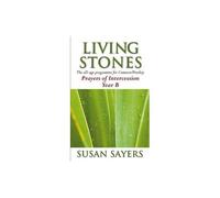 Living Stones - Prayers Of Intercession Year B