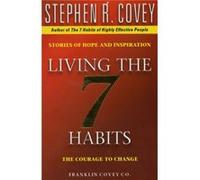 Living The 7 Habits by Stephen R. Covey Covey, Stephen R (Auteur)