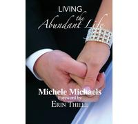 Living The Abundant Life