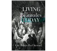 Living The Beatitudes Today