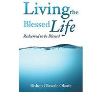 Living The Blessed Life