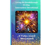 Living the Breakthrough: 33-Day Interactive Devotional