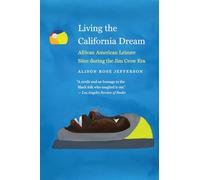 Living the California Dream: African American Leisure Sites During the Jim Crow Era