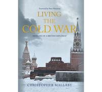 Living The Cold War