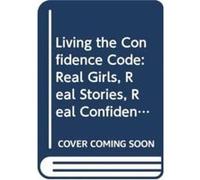 Living the Confidence Code by JillEllyn Riley Hardcover Book JillEllyn Riley (Auteur)