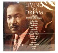 Living The Dream : A Tribute To Martin Luther King