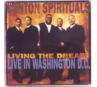 Living the Dream: Live in Washington Dc by Canton Spirituals [Music CD]