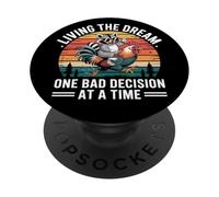 Living The Dream One Bad Decision at a Time Funny Raton Laveur PopSockets PopGrip Adhésif