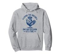 Living The Dream One Bad Decision At a Time Funny Raton laveur Sweat à Capuche