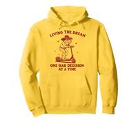 Living The Dream One Bad Decision At A Time Grenouille Sweat à Capuche