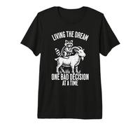 Living The Dream One Bad Decision Raton Laveur Chèvre T-Shirt Haut de Gamme
