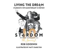 Living The Dream: Stardom's 10th Anniversary in Review!