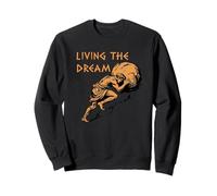 Living The Dream Stoic Citation Amusante et Sarcastique Sweatshirt