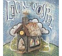 Living the Gospel Hymns of Church - Living The Gospel Hymns of Church