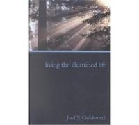 Living the Illumined Life Joel S. Goldsmith, Lorraine Sinkler (Auteur)
