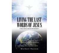 Living The Last Words Of Jesus ("You Shall Be My Witnesses")