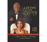 Living the Legacy: The Story of Alton and Gwen Yates