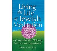 Living The Life Of Jewish Meditation