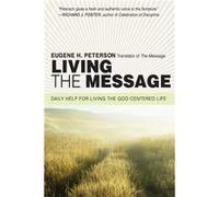 Living the Message by Eugene H Peterson Paperback Book Eugene H. Peterson (Auteur)