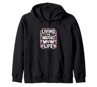 Living The Music Mom Life Choir Mother Sweat à Capuche