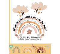 Living the Promise: Bible Study and Prayer Journal