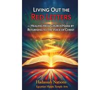 Living the Red Letter: Healing From Church Harm By Returning To The Voice Of Christ