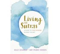 Living the Sutras by Amy PearceHayden Inconnu (Auteur)