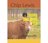 Living The Wild Life: Birding And Photography On A Working Fifth-Generation Texas Heritage Cattle Ranch